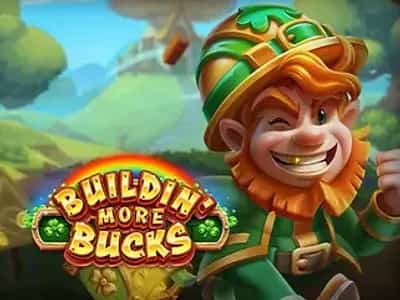 Buildin' More Bucks