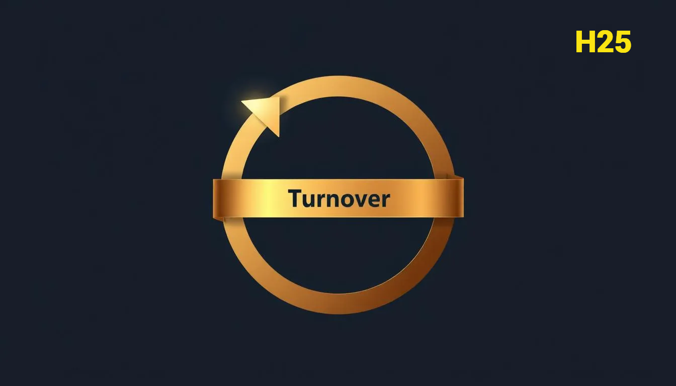 เทิร์นโอเวอร์ (Turnover) คืออะไร? ทำไมต้องรู้ก่อนรับโบนัส